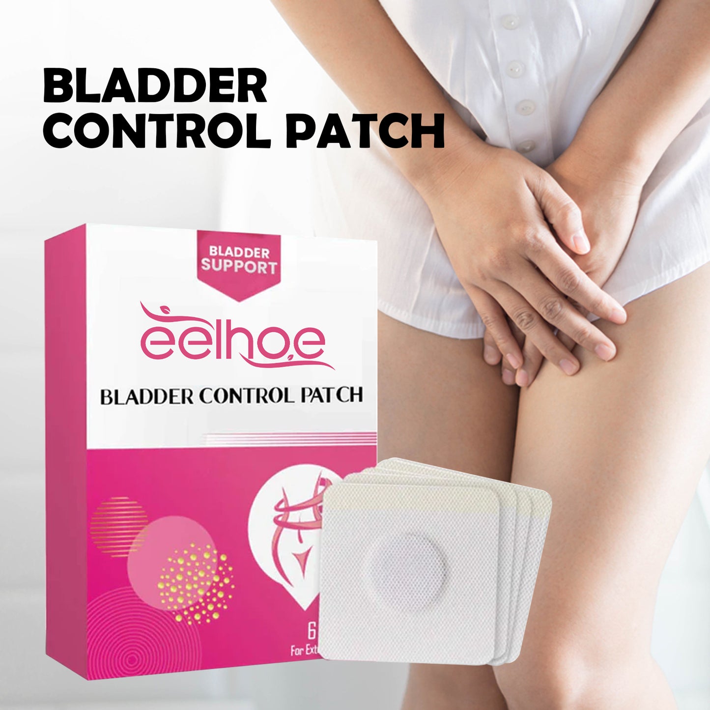 EELHOE Bladder Control Patch: Say Goodbye to Urinary Incontinence Permanently