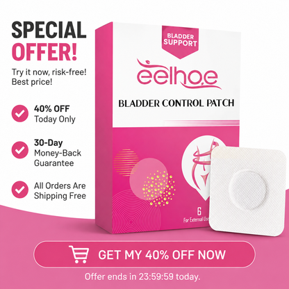 EELHOE Bladder Control Patch: Say Goodbye to Urinary Incontinence Permanently